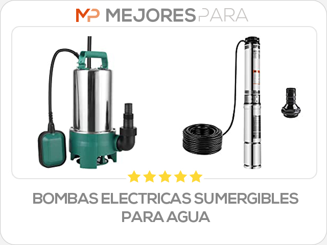 bombas electricas sumergibles para agua