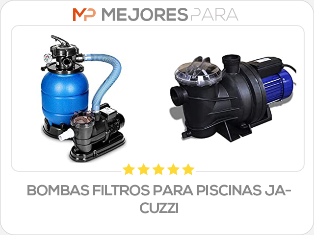 bombas filtros para piscinas jacuzzi