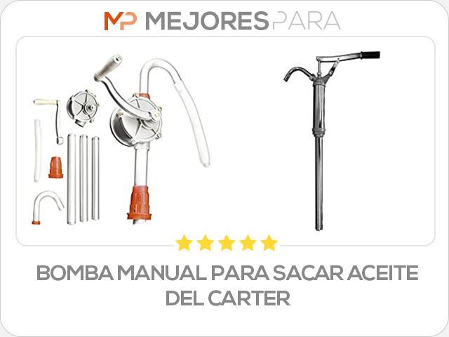 bomba manual para sacar aceite del carter