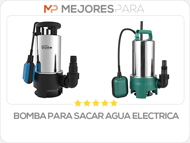 bomba para sacar agua electrica