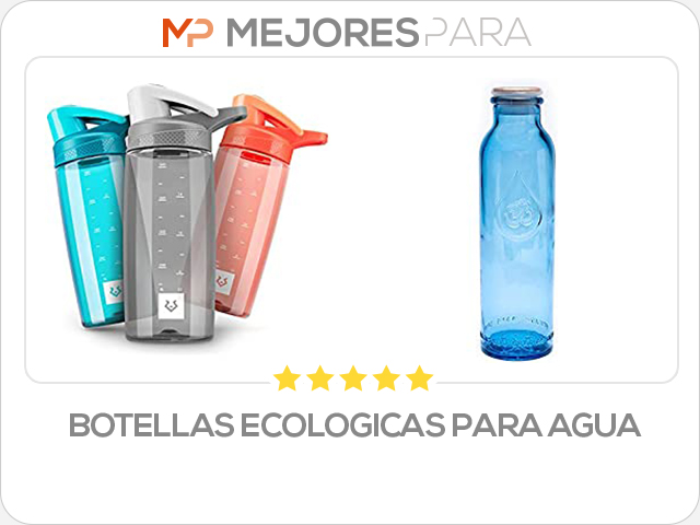 botellas ecologicas para agua