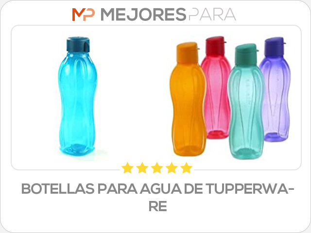 botellas para agua de tupperware