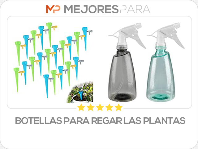 botellas para regar las plantas