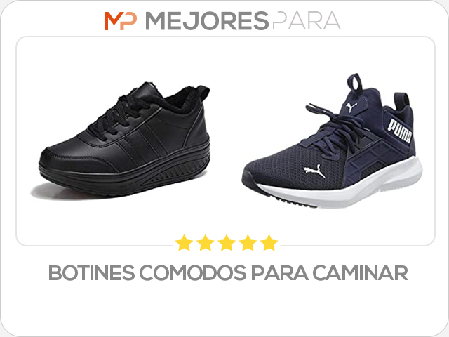 botines comodos para caminar