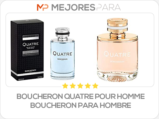 Boucheron Quatre Pour Homme Boucheron para hombre