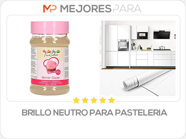 brillo neutro para pasteleria