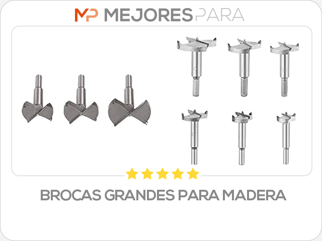 brocas grandes para madera