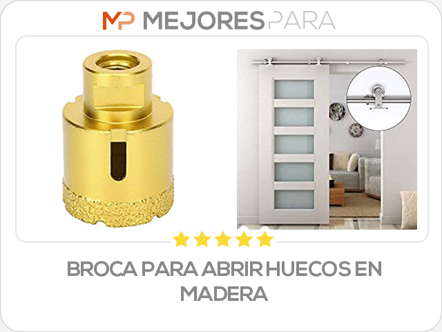 broca para abrir huecos en madera