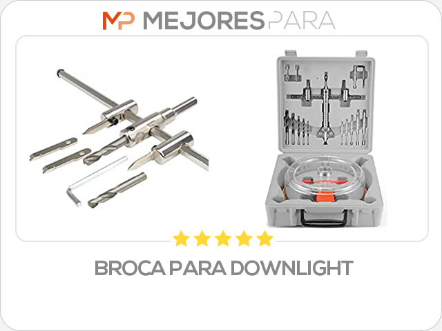 broca para downlight