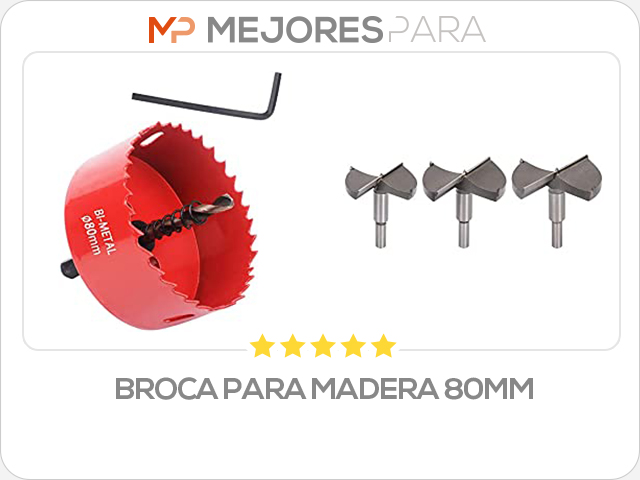 broca para madera 80mm