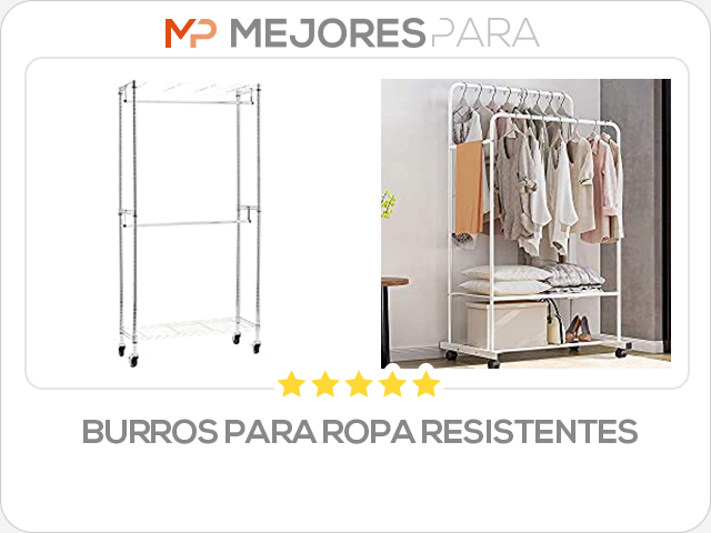 burros para ropa resistentes