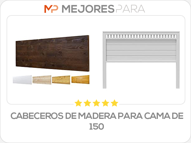 cabeceros de madera para cama de 150