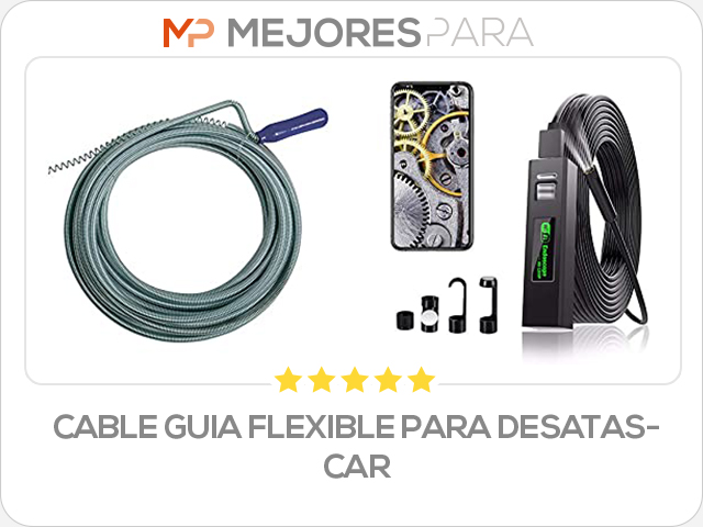 cable guia flexible para desatascar