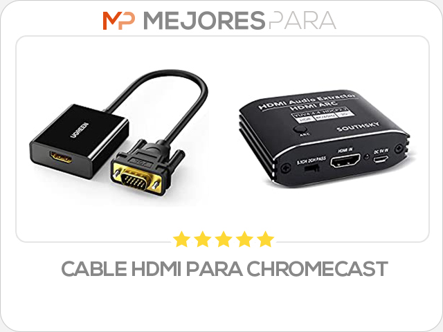 cable hdmi para chromecast