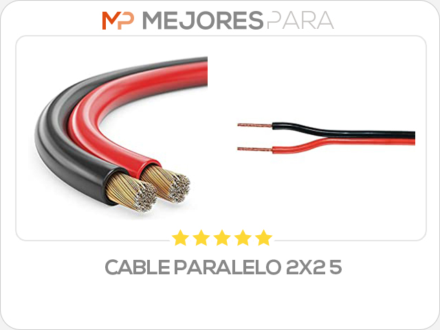 cable paralelo 2x2 5