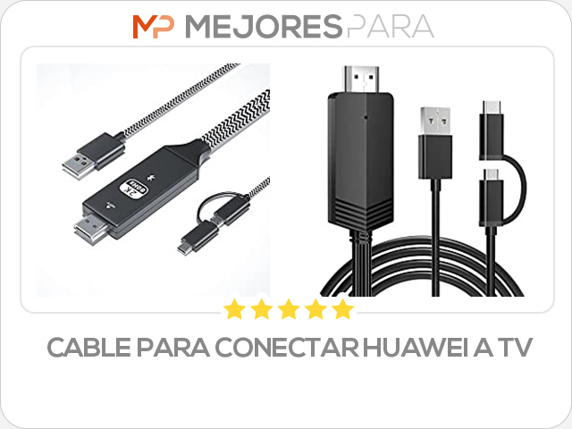 cable para conectar huawei a tv