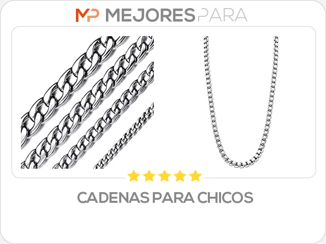 cadenas para chicos