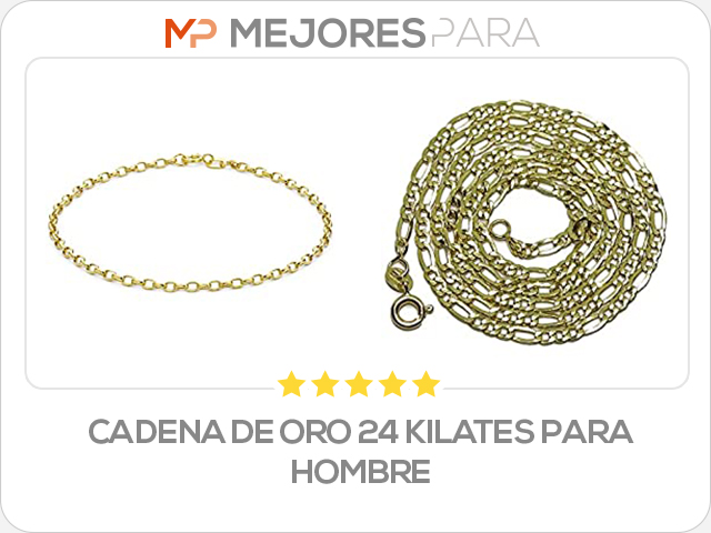 cadena de oro 24 kilates para hombre