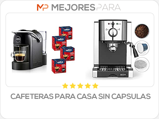 cafeteras para casa sin capsulas