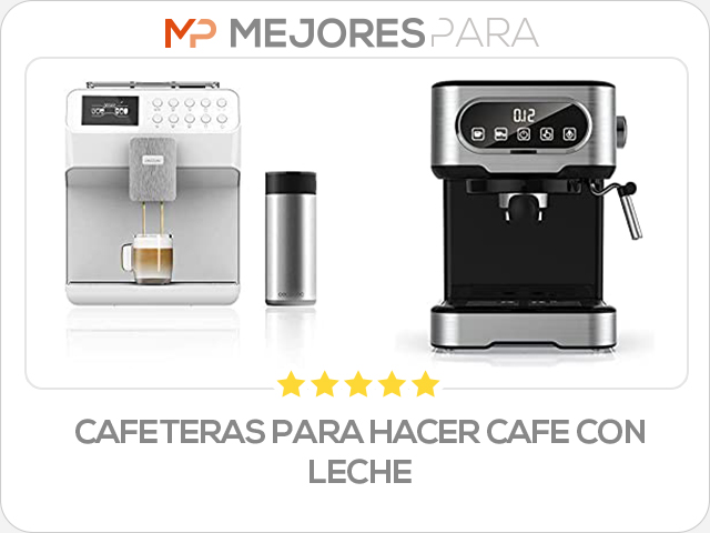 cafeteras para hacer cafe con leche