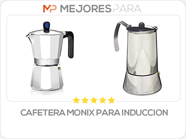 cafetera monix para induccion