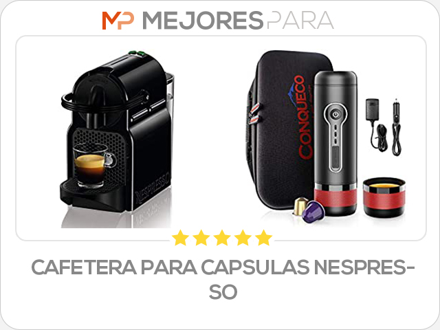 cafetera para capsulas nespresso