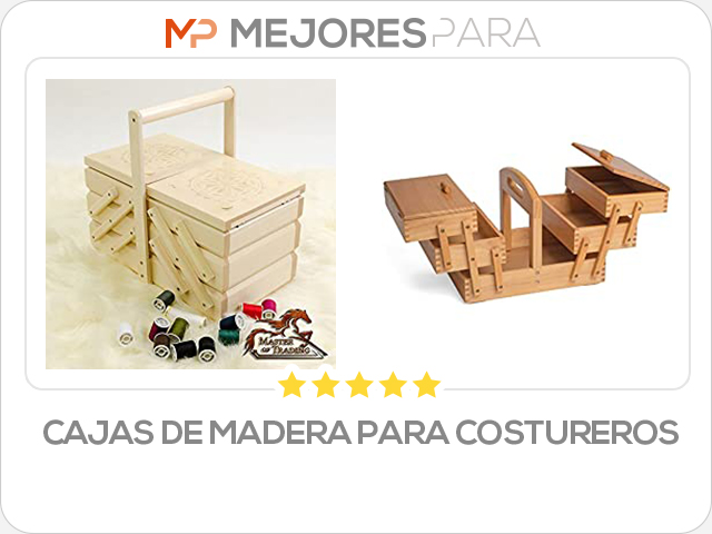 cajas de madera para costureros