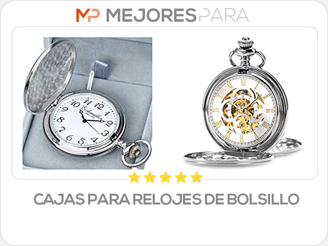 cajas para relojes de bolsillo