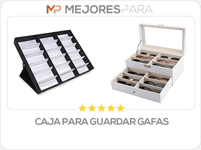 caja para guardar gafas