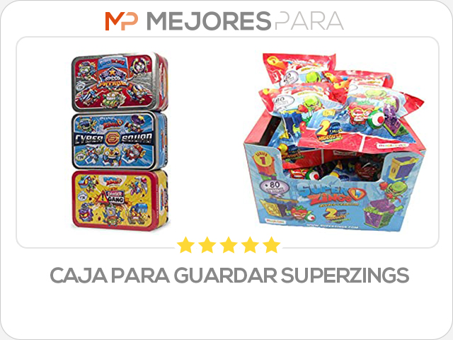 caja para guardar superzings