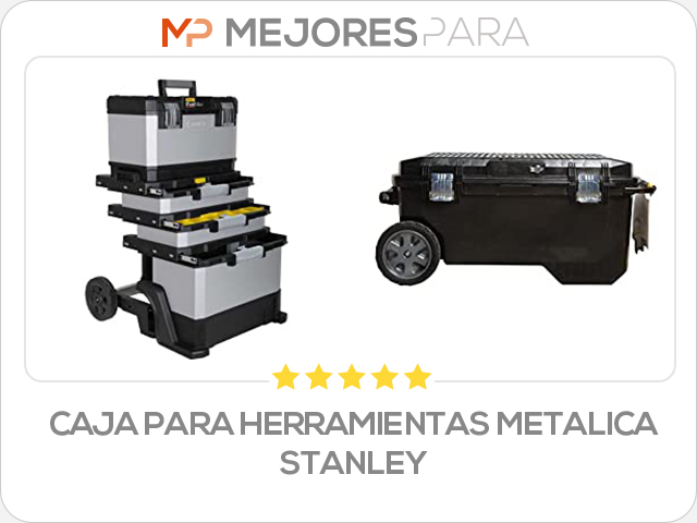 caja para herramientas metalica stanley