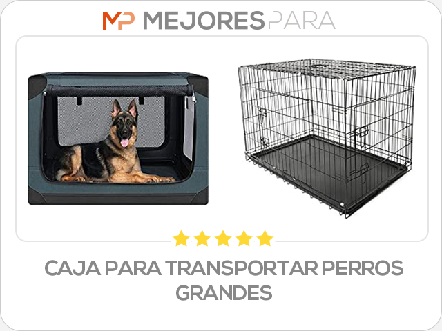 caja para transportar perros grandes