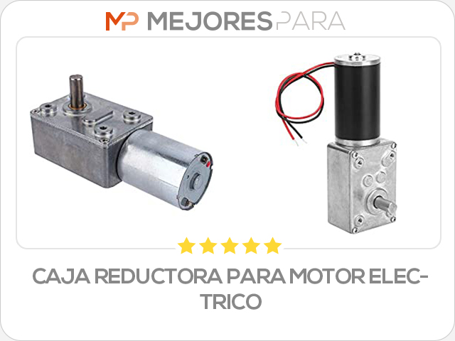 caja reductora para motor electrico