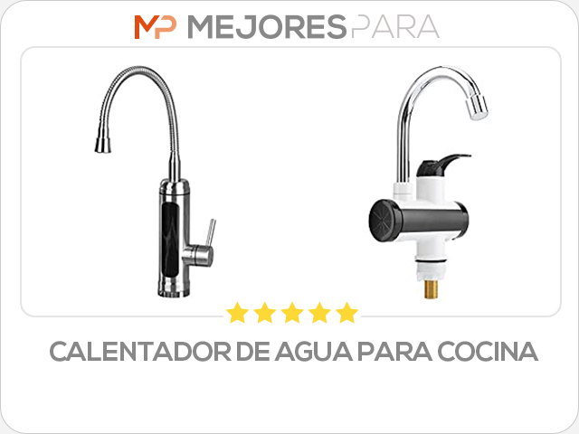 calentador de agua para cocina