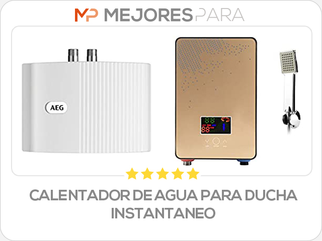 calentador de agua para ducha instantaneo