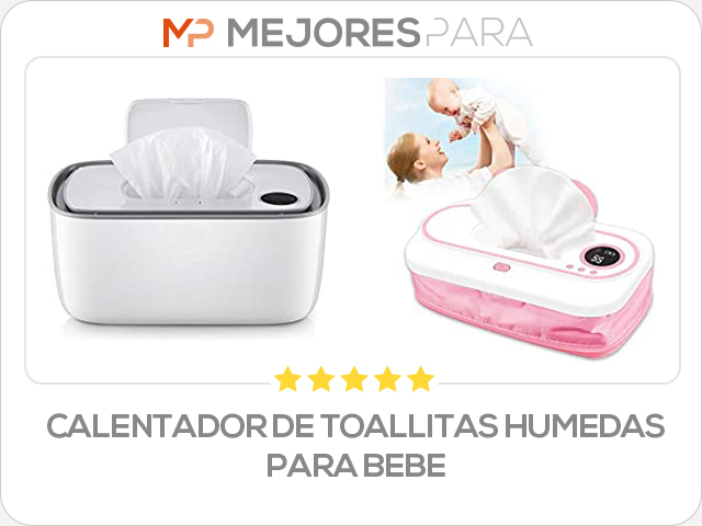 calentador de toallitas humedas para bebe