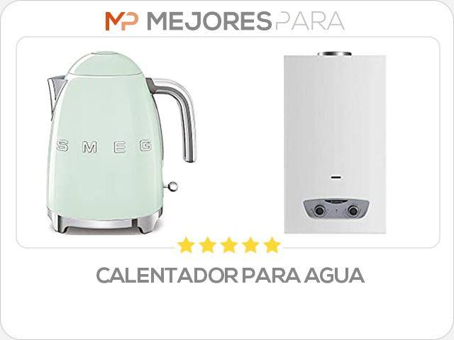 calentador para agua