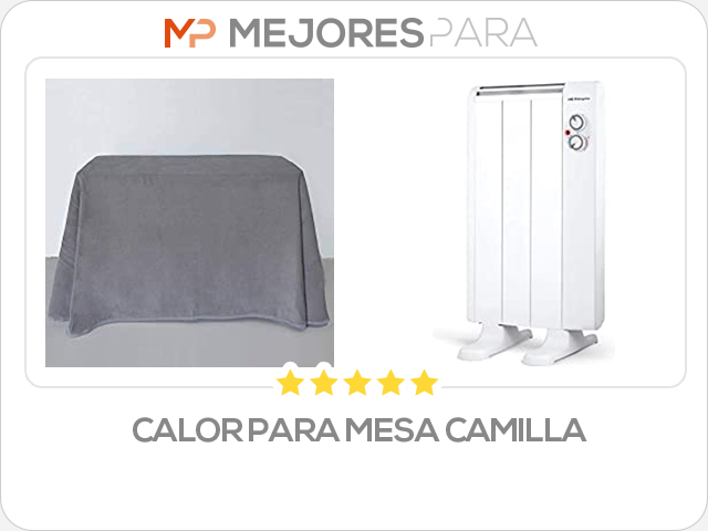 calor para mesa camilla