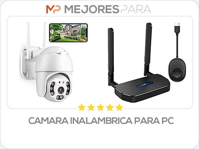 camara inalambrica para pc