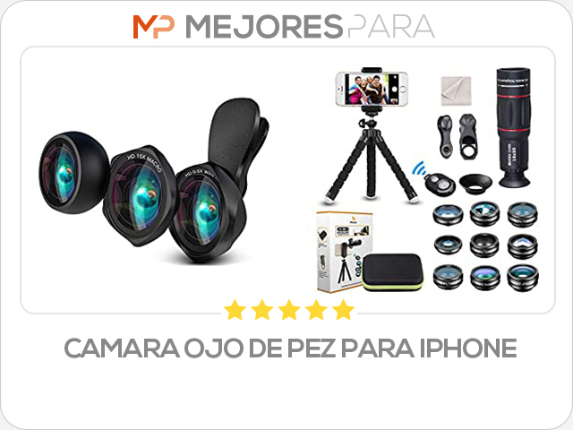 camara ojo de pez para iphone