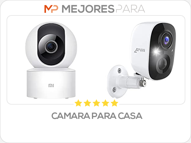 camara para casa