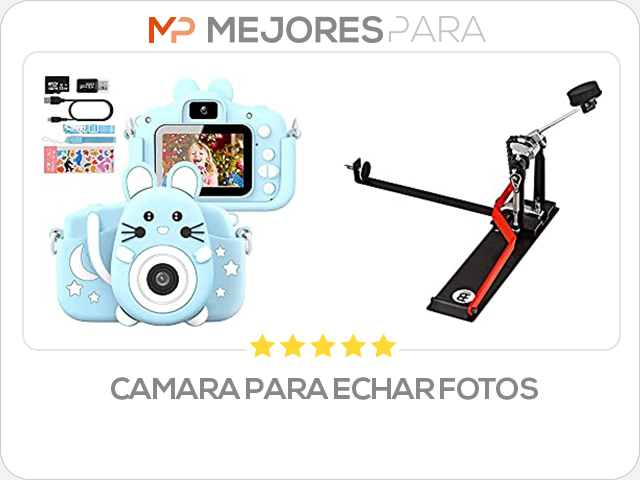 camara para echar fotos