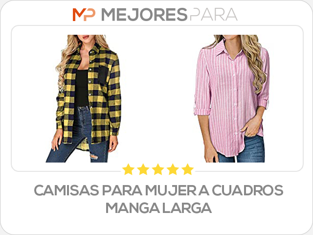 camisas para mujer a cuadros manga larga