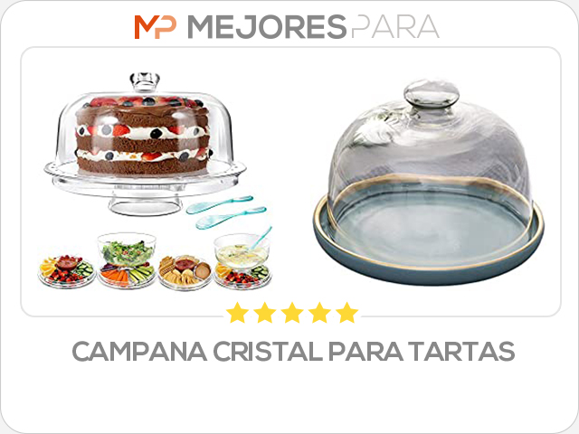 campana cristal para tartas