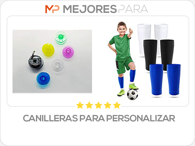 canilleras para personalizar