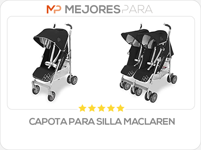 capota para silla maclaren