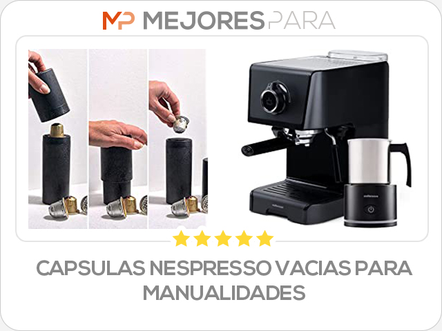 capsulas nespresso vacias para manualidades