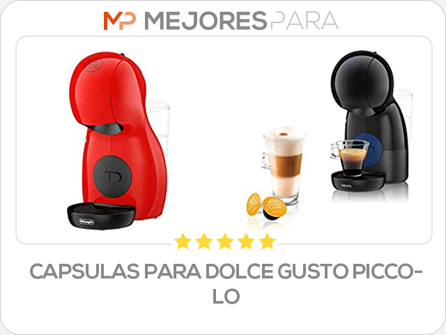 capsulas para dolce gusto piccolo