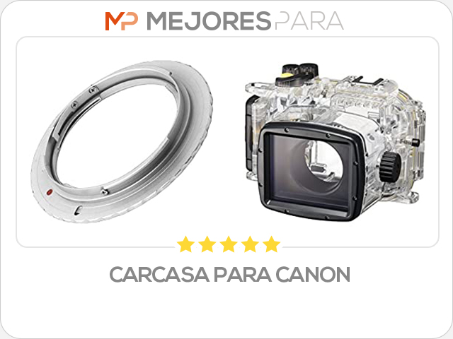 carcasa para canon