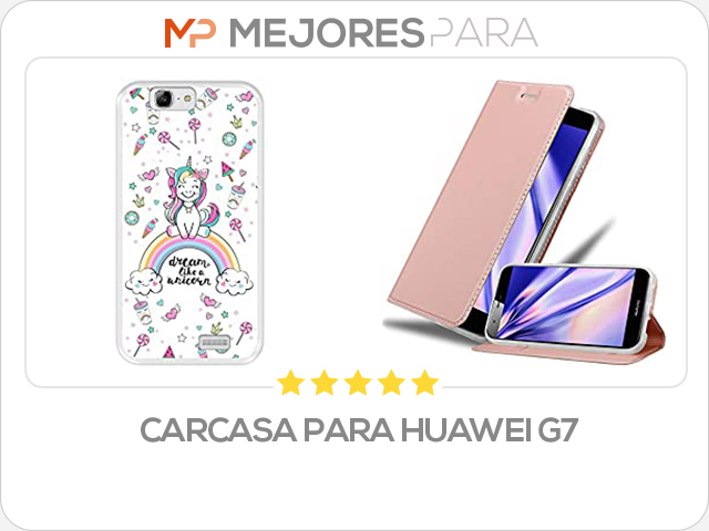 carcasa para huawei g7